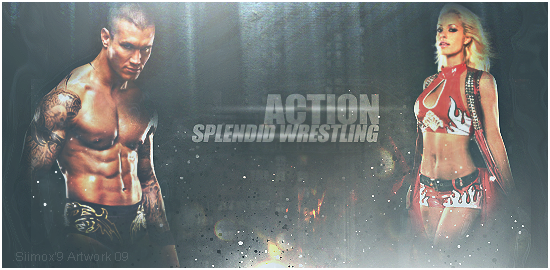 • Splendid Wrestling Action •
